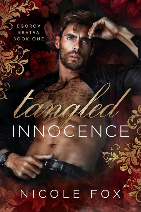 Tangled Innocence (Egorov Bratva Book 1)